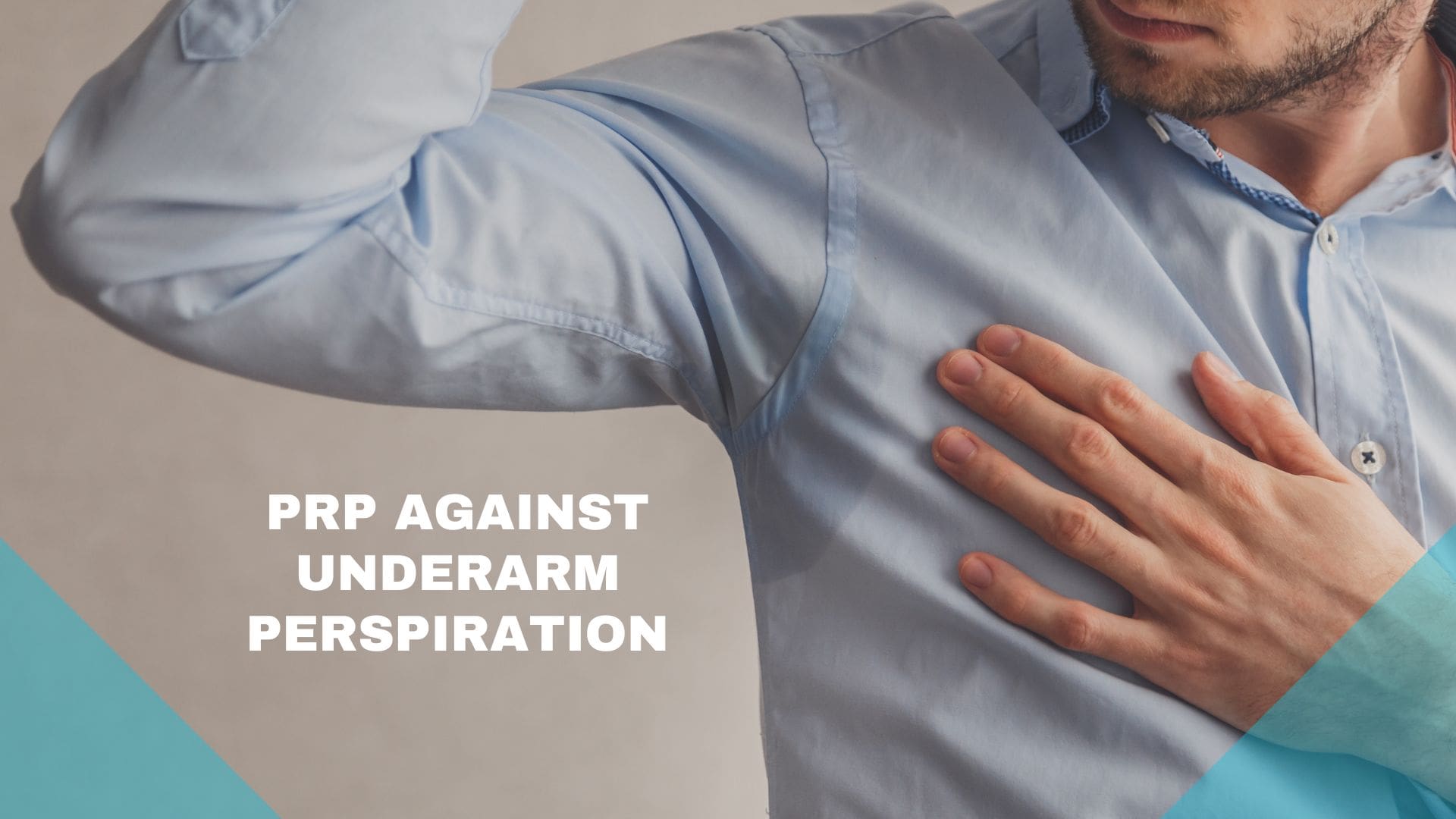 PRP against underarm perspiration